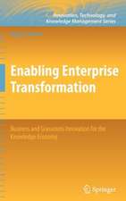 Enabling Enterprise Transformation: Business and Grassroots Innovation for the Knowledge Economy