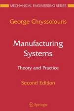 Manufacturing Systems: Theory and Practice