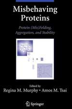 Misbehaving Proteins: Protein (Mis)Folding, Aggregation, and Stability