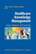 Healthcare Knowledge Management: Issues, Advances and Successes