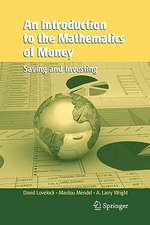 An Introduction to the Mathematics of Money: Saving and Investing