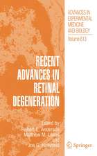 Recent Advances In Retinal Degeneration