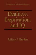 Deafness, Deprivation, and IQ