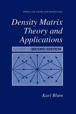 Density Matrix Theory and Applications