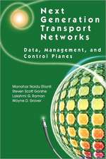 Next Generation Transport Networks: Data, Management, and Control Planes