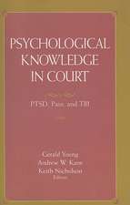 Psychological Knowledge in Court: PTSD, Pain, and TBI