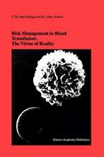 Risk Management in Blood Transfusion: The Virtue of Reality: Proceedings of the Twenty-Third International Symposium on Blood Transfusion, Groningen 1998, organized by the Blood Bank Noord Nederland