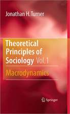 Theoretical Principles of Sociology, Volume 1: Macrodynamics