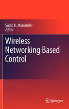 Wireless Networking Based Control