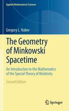 The Geometry of Minkowski Spacetime: An Introduction to the Mathematics of the Special Theory of Relativity