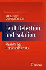 Fault Detection and Isolation: Multi-Vehicle Unmanned Systems