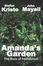 Amanda's Garden: The Basis of Foundation