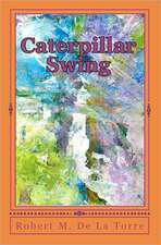 Caterpillar Swing: A Story of Two Friends