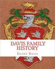 Davis Family History: A Story of Two Friends