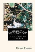 Crystal Meditations