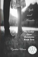 Clyde and Wanda: The Cedar Cove Chronicles, Book Two