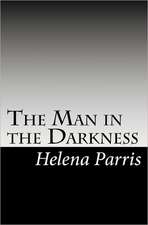 The Man in the Darkness: A Stratfor Guide to Protecting Yourself, Your Family and Your Business