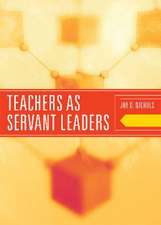 Teachers as Servant Leaders