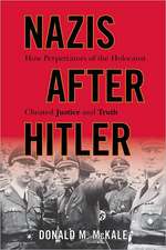 Nazis After Hitler