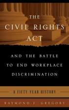 The Civil Rights ACT and the Battle to End Workplace Discrimination