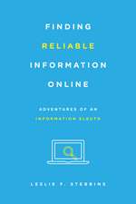 Finding Reliable Information Online: Adventures of an Information Sleuth