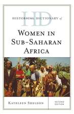 Historical Dictionary of Women in Sub-Saharan Africa