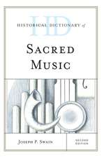 Historical Dictionary of Sacred Music