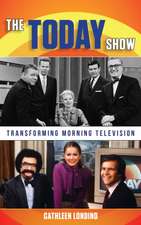 The Today Show: Transforming Morning Television