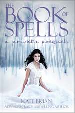 The Book of Spells: A Private Prequel