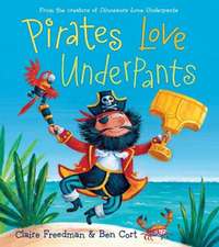 Pirates Love Underpants