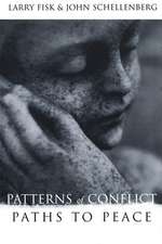 Patterns of Conflict, Paths to Peace