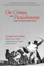 Beccaria, C: On Crimes and Punishments and Other Writings