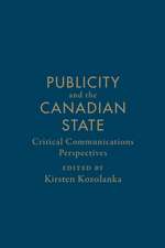 Publicity and the Canadian State