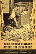 Print Culture Histories Beyond the Metropolis