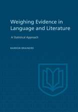 Weighting Evidence in Language and Literature