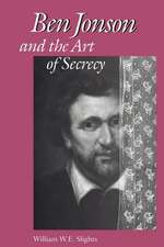 Ben Jonson and the Art of Secrecy