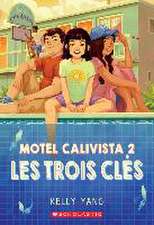 Motel Calivista: N° 2 - Les Trois Clés