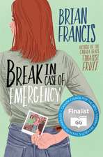 Break in Case of Emergency: A Novel