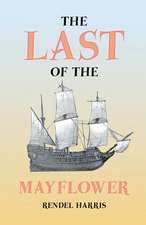 The Last of the Mayflower: An Account of the Capture of the Kelly Gang