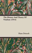 The History and Theory of Vitalism (1914): Being an Account of the Social Work of the Salvation Army in Great Britain (1910)