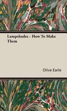 Lampshades - How to Make Them: Across the Empty Quarter of Arabia