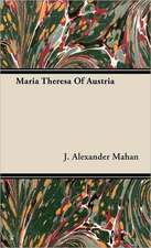 Maria Theresa of Austria: The Fallacy of Race