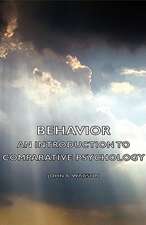 Behavior - An Introduction to Comparative Psychology