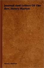 Journal and Letters of the REV. Henry Martyn: 1880-1898