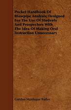 Pocket Handbook of Blowpipe Analysis; Designed for the Use of Students and Prospectors with the Idea of Making Oral Instruction Unnecessary: An Introduction to Practical Pharmacology