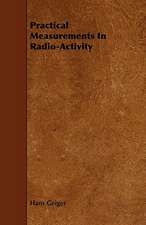 Practical Measurements in Radio-Activity: With Observations on the Breeding and Feeding of Sheep and Cattle, on Rents and Tithes, on the Maintenance and Employm