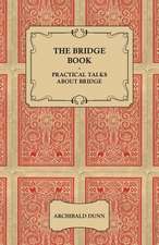 The Bridge Book - Practical Talks about Bridge