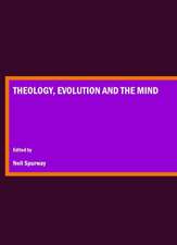 Theology, Evolution and the Mind