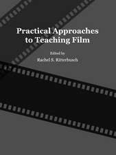 Practical Approaches to Teaching Film