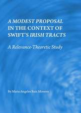 A Modest Proposal in the Context of Swiftas Irish Tracts: A Relevance-Theoretic Study